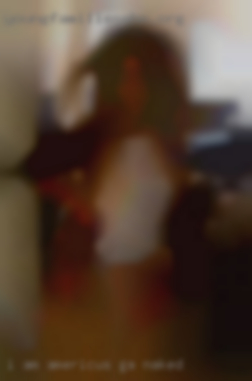 I am an accomplished Americus, GA naked woman.