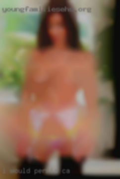 I would like to  meet  women Perris, CA or couples.