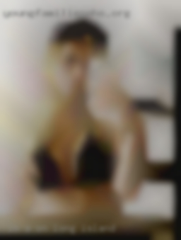 Im a  very open minded Bisexual on Long Island guy.