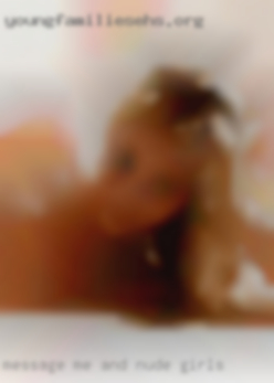Message nude girls me and let me be yours.